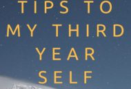 Tips To My Third Year Self