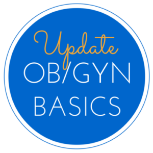We've updated the OB/GYN Basics Resource Page