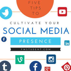 Five Tips to Cultivate your Social Media Presence