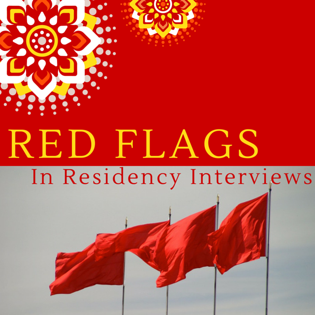 Red Flags During Residency Interviews