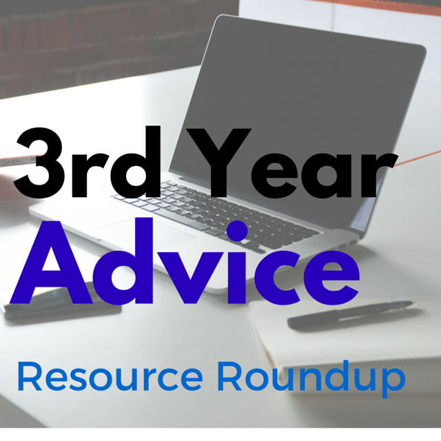 Third Year Advice Roundup