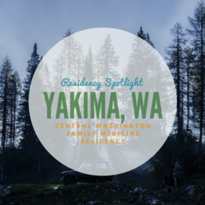 Central Washington Family Medicine Residency, Yakima, WA