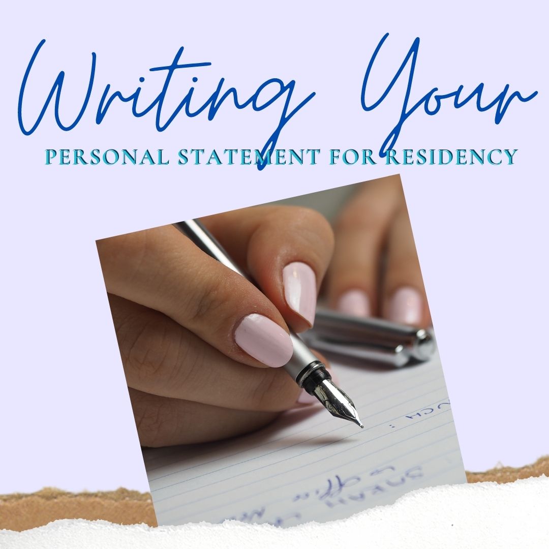 "Writing your Personal Statement for Residency" above image of a feminine hand writing with a fountain pen